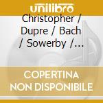 Christopher / Dupre / Bach / Sowerby / Ahren Marks - Discoveries cd