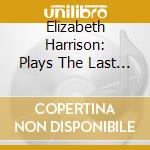 Elizabeth Harrison: Plays The Last Schnitger Organ - Beethoven, Bach cd musicale di Ludwig Van Beethoven / Johann Sebastian Bach / Krebs / Har