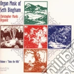 Organ Music If Seth Bingham 1 cd
