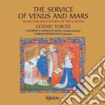 Service Of Venus And Mars (The): Music For The Knights Of The Garter 1340-1440