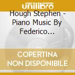 Hough Stephen - Piano Music By Federico Mompou cd