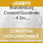 Brandenburg Consort/Goodman - 4 Orc Ste cd