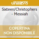 Sixteen/Christophers - Messiah cd
