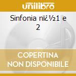 Sinfonia nï¿½1 e 2 cd