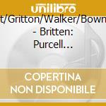 Lott/Gritton/Walker/Bowman - Britten: Purcell Realizations cd