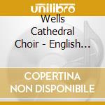 Wells Cathedral Choir - English Hymns 5 cd musicale di Wells Cathedral Choir