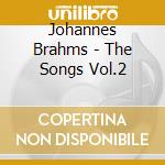 Johannes Brahms - The Songs Vol.2 cd