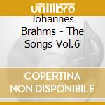 Johannes Brahms - The Songs Vol.6 cd