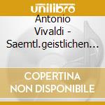 Antonio Vivaldi - Saemtl.geistlichen Werke (11 Cd) cd musicale di Antonio Vivaldi