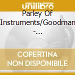Parley Of Instruments/Goodman - Purcell:Ayres For The Theatre