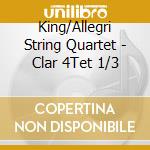 King/Allegri String Quartet - Clar 4Tet 1/3