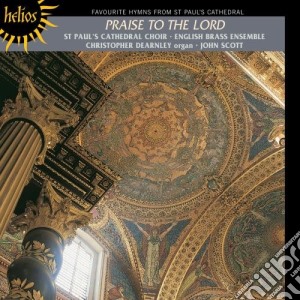 Praise To The Lord: Hymns From St Paul's Cathedral cd musicale di St Pauls Cathedral Choir