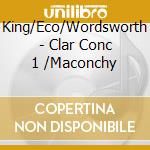 King/Eco/Wordsworth - Clar Conc 1 /Maconchy cd