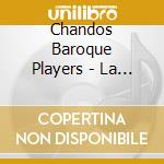 Chandos Baroque Players - La Pastorella cd