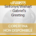 Sinfonye/Wishart - Gabriel's Greeting