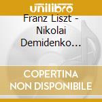 Franz Liszt - Nikolai Demidenko Plays Liszt cd