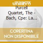 Purcell Quartet, The - Bach, Cpe: La Folia And Other Works cd musicale di Bach