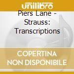 Piers Lane - Strauss: Transcriptions cd