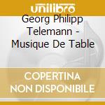 Georg Philipp Telemann - Musique De Table cd