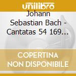Johann Sebastian Bach - Cantatas 54 169 & 17