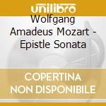 Wolfgang Amadeus Mozart - Epistle Sonata cd musicale di Kings Consort/R. King