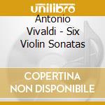 Antonio Vivaldi - Six Violin Sonatas cd