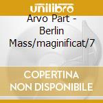 Arvo Part - Berlin Mass/maginificat/7