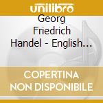 Georg Friedrich Handel - English Arias cd musicale di Georg Friedrich Handel