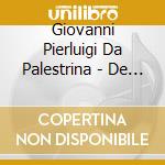 Giovanni Pierluigi Da Palestrina - De Beata Virgine '& 'avemaria' cd musicale di Giovanni Pierluigi Da Palestrina