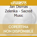 Jan Dismas Zelenka - Sacred Music cd musicale di King'S Consort & Robert King