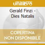 Gerald Finzi - Dies Natalis cd
