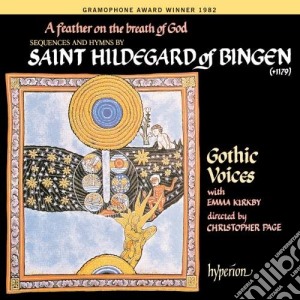 Hildegard Of Bingen - A Feather On The Breath Of God cd musicale di Kirkby/gothic Voices
