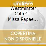 Westminster Cath C - Missa Papae Marcelli cd