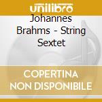Johannes Brahms - String Sextet cd