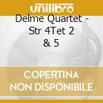 Delme Quartet - Str 4Tet 2 & 5 cd