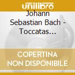Johann Sebastian Bach - Toccatas Passacaglia / Org cd
