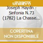 Joseph Haydn - Sinfonia N.73 (1782) La Chasse In Re cd