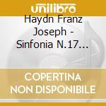 Haydn Franz Joseph - Sinfonia N.17 (1766) In Fa cd