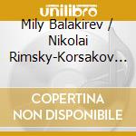 Mily Balakirev / Nikolai Rimsky-Korsakov - Piano Concertos cd musicale di Balakirev