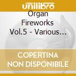 Organ Fireworks Vol.5 - Various Artists cd