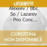 Alexeev / Bbc So / Lazarev - Pno Conc 1 / Pno 5Tet cd