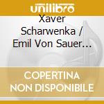 Xaver Scharwenka / Emil Von Sauer - Piano Concerto 4, Concerto 1 cd