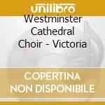 Westminster Cathedral Choir - Victoria cd