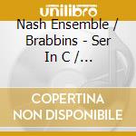 Nash Ensemble / Brabbins - Ser In C / Fan Pieces cd