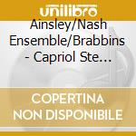 Ainsley/Nash Ensemble/Brabbins - Capriol Ste /Curlew cd musicale di Ainsley/Nash Ensemble/Brabbins
