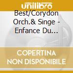 Best/Corydon Orch.& Singe - Enfance Du Christ (2 Cd) cd