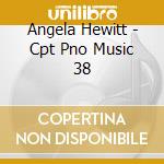 Angela Hewitt - Cpt Pno Music 38 cd