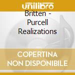 Britten - Purcell Realizations cd