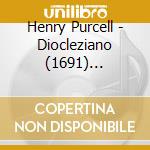 Henry Purcell - Diocleziano (1691) (Ciaccona) cd