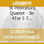 St Petersburg Quartet - Str 4Tet 5 7 9